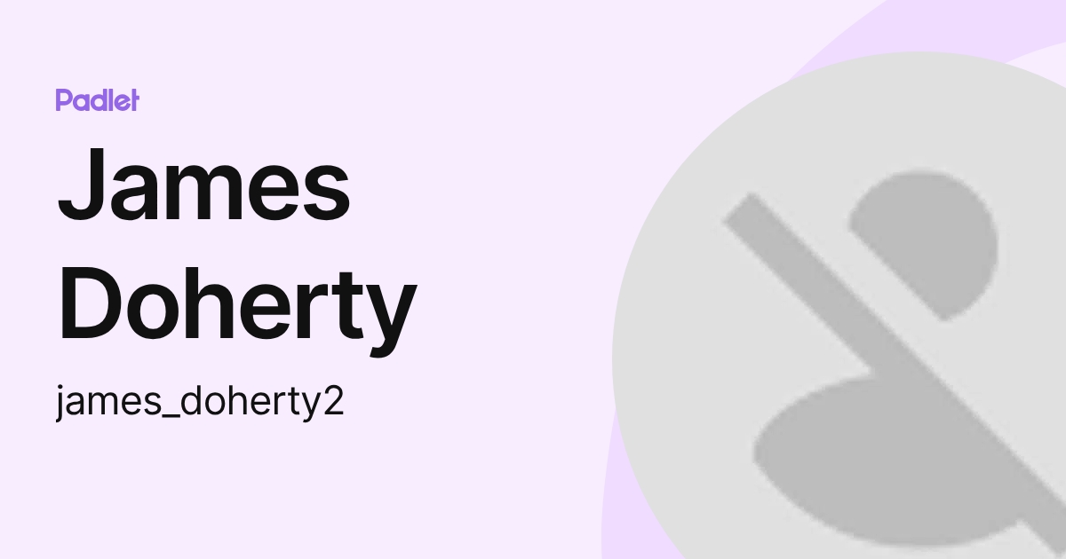 James Doherty (james_doherty2) profile | Padlet