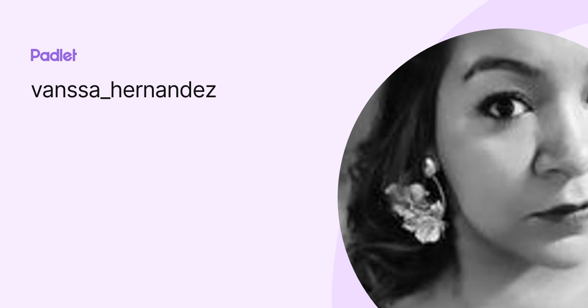 vanssa_hernandez profile Padlet