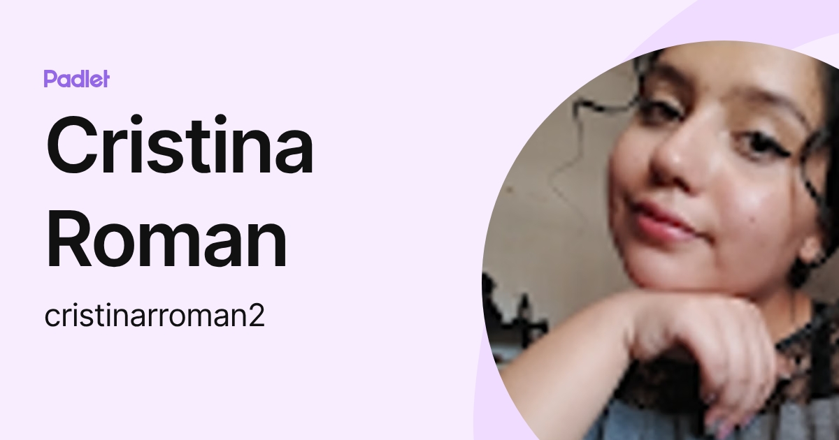 Cristina Roman (cristinarroman2) profile | Padlet