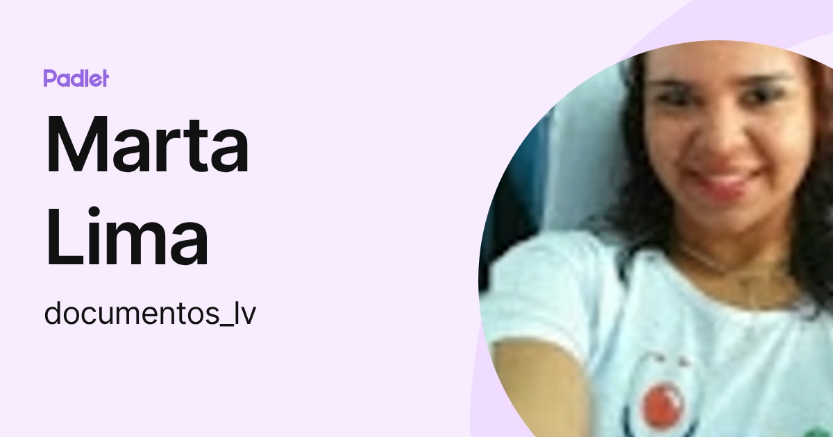 Marta Lima (documentos_lv) profile | Padlet