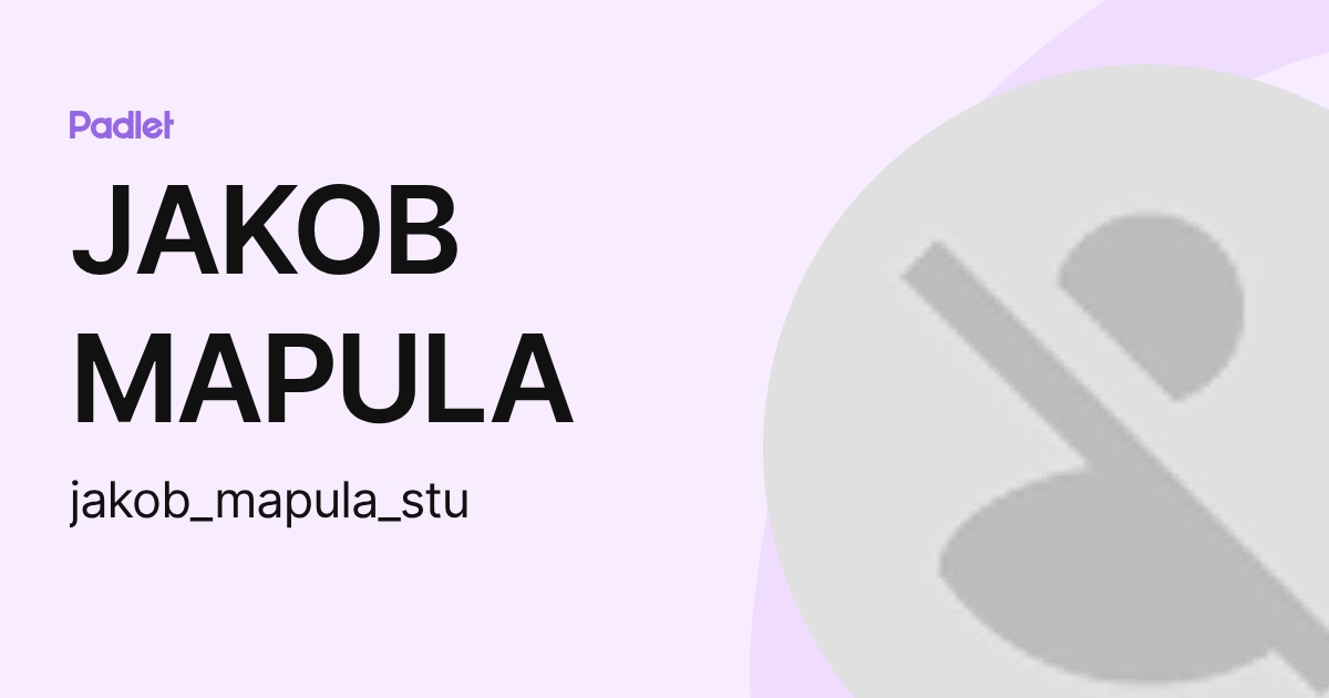 JAKOB MAPULA (jakob_mapula_stu) profile | Padlet