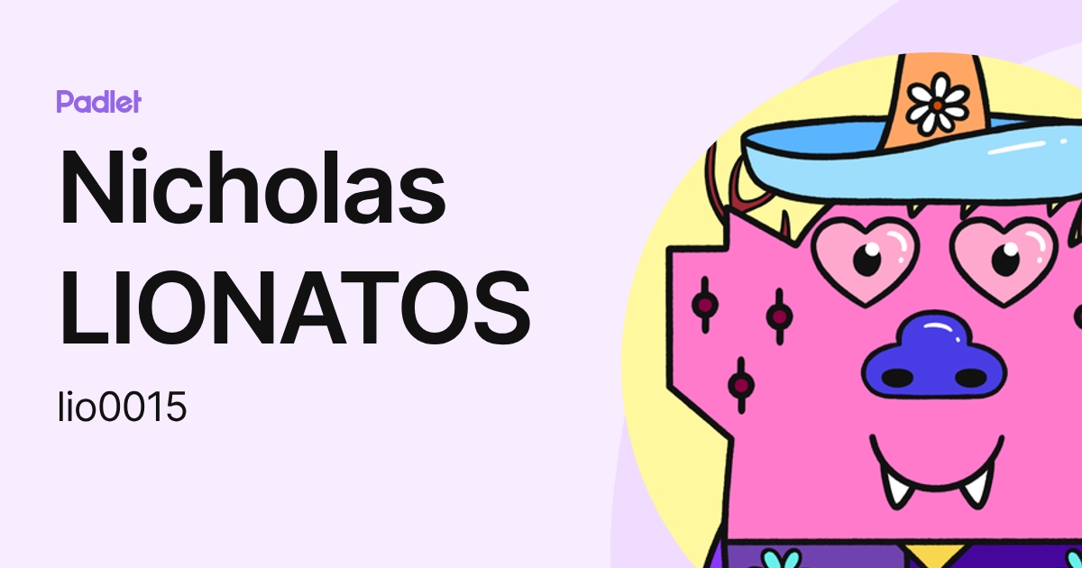 Nicholas LIONATOS (lio0015) profile | Padlet