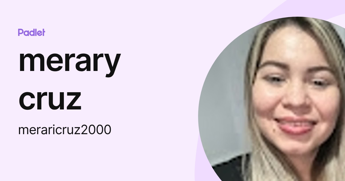 merary cruz (meraricruz2000) profile | Padlet