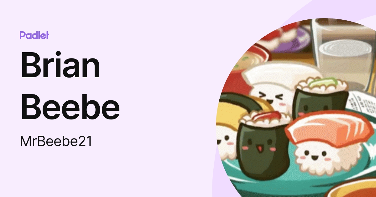 Brian Beebe (MrBeebe21) profile | Padlet