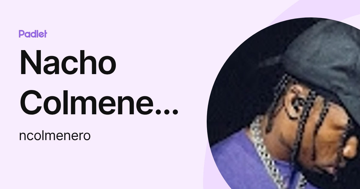 Nacho Colmenero Lledó (ncolmenero) profile | Padlet
