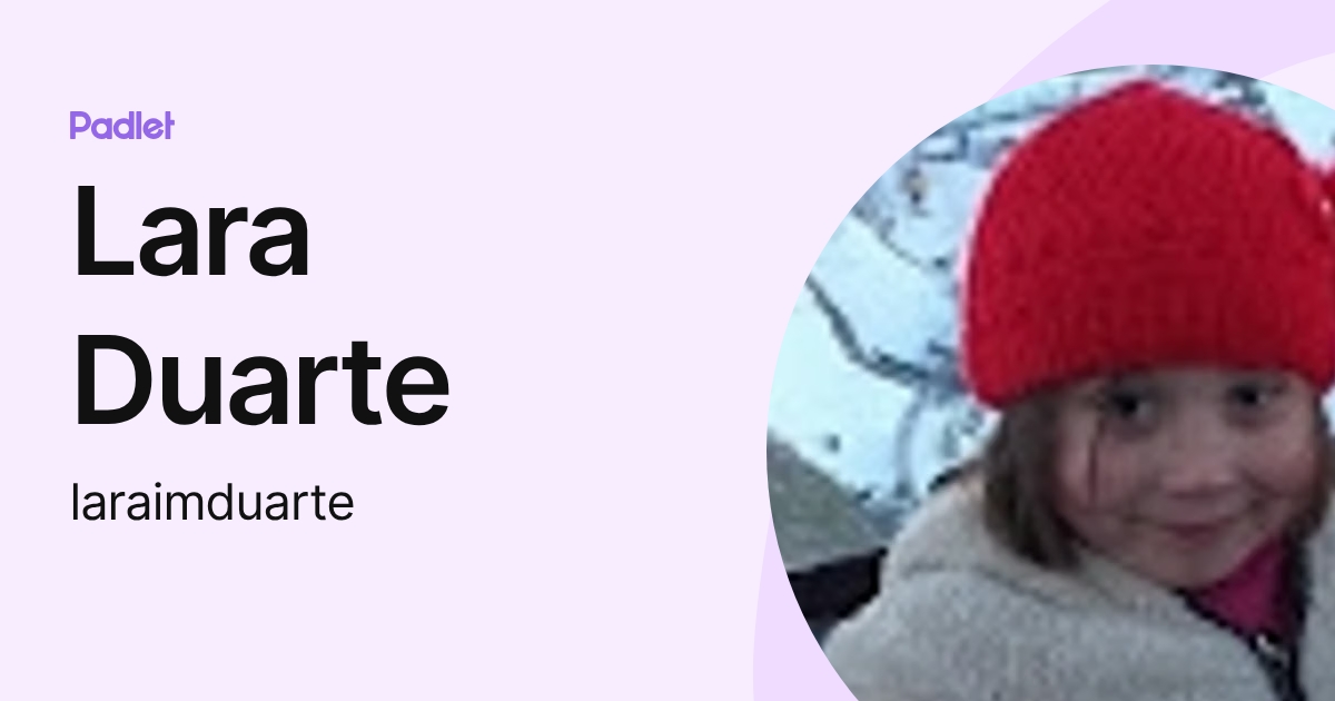 Lara Duarte (laraimduarte) profile | Padlet
