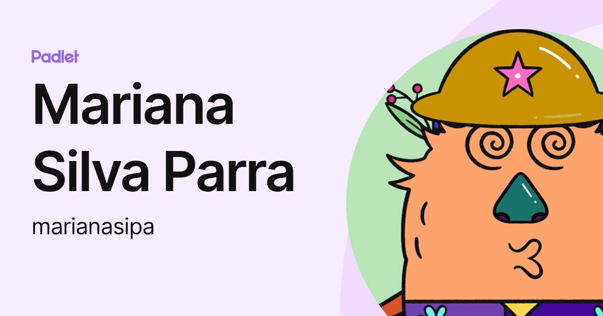 Mariana Silva Parra (marianasipa) profile | Padlet