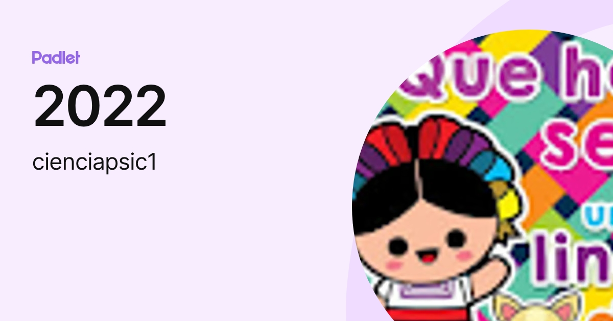 2022 (cienciapsic1) profile | Padlet