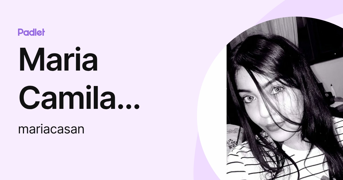 Maria Camila Sanchez Sabogal (mariacasan) profile | Padlet