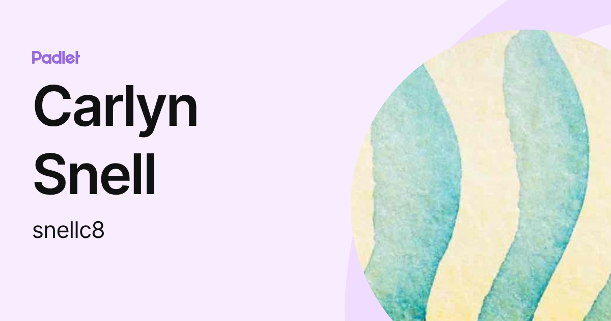 Carlyn Snell (snellc8) profile | Padlet