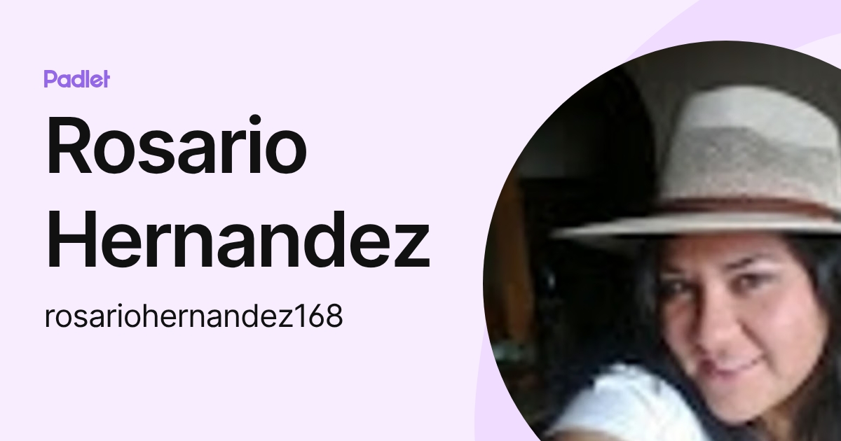Rosario Hernandez (rosariohernandez168) profile | Padlet
