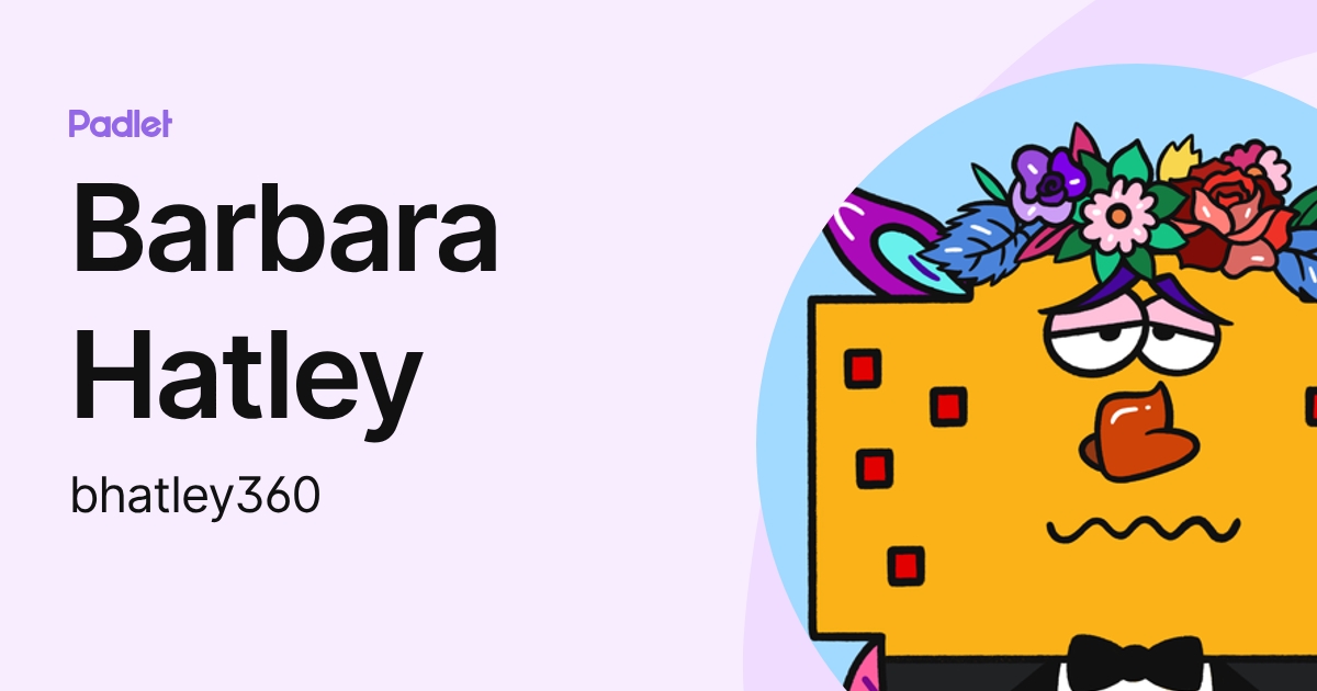 Barbara Hatley (bhatley360) profile | Padlet