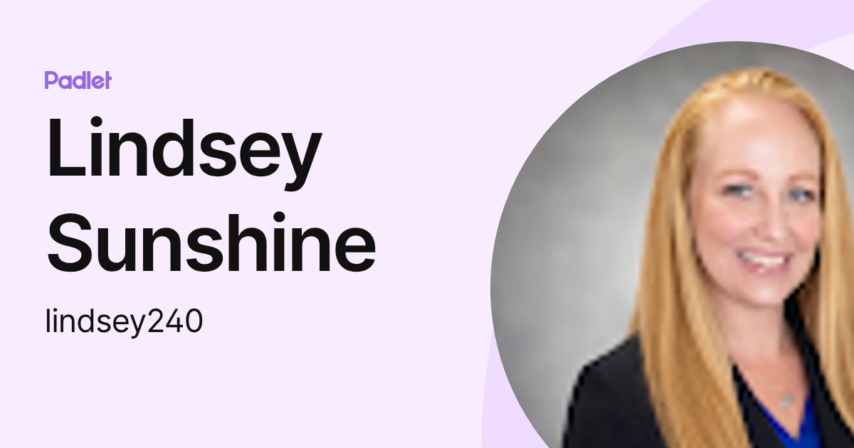 Lindsey Sunshine (lindsey240) profile | Padlet