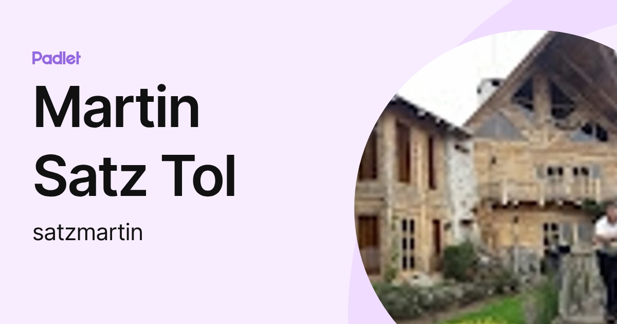 Martin Satz Tol (satzmartin) profile | Padlet