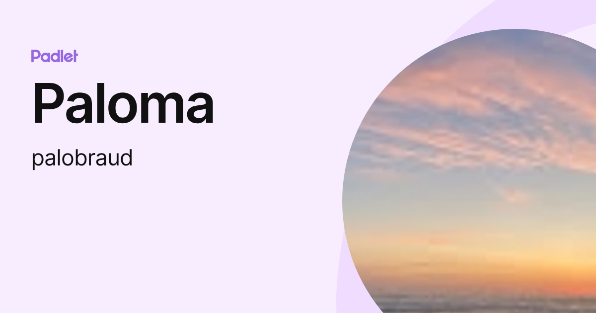 Paloma (palobraud) profile | Padlet