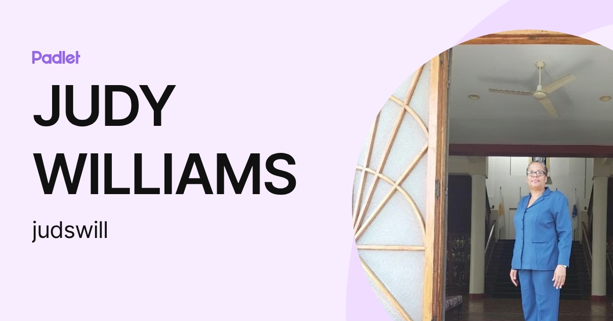 JUDY WILLIAMS (judswill) profile | Padlet
