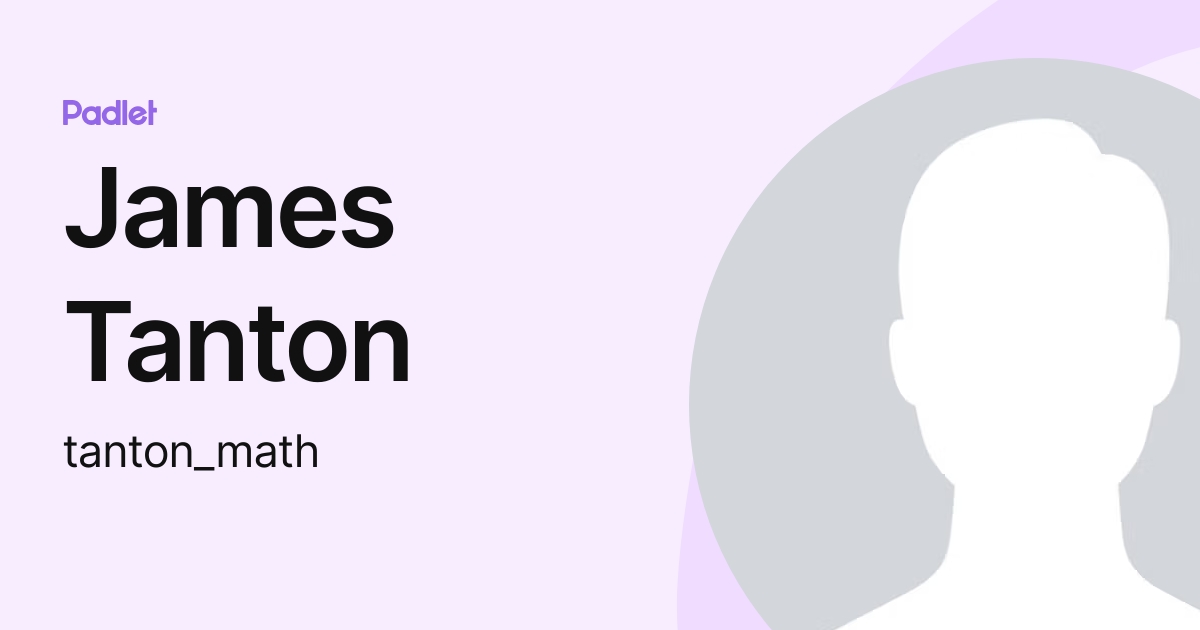 James Tanton (tanton_math) profile | Padlet