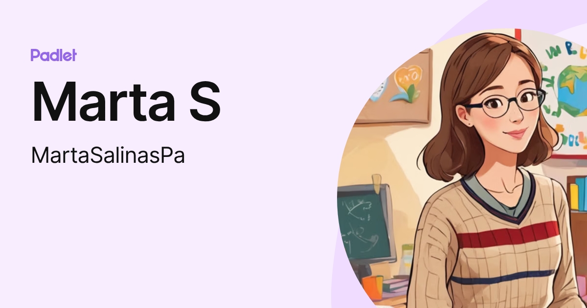 Marta S (MartaSalinasPa) profile | Padlet