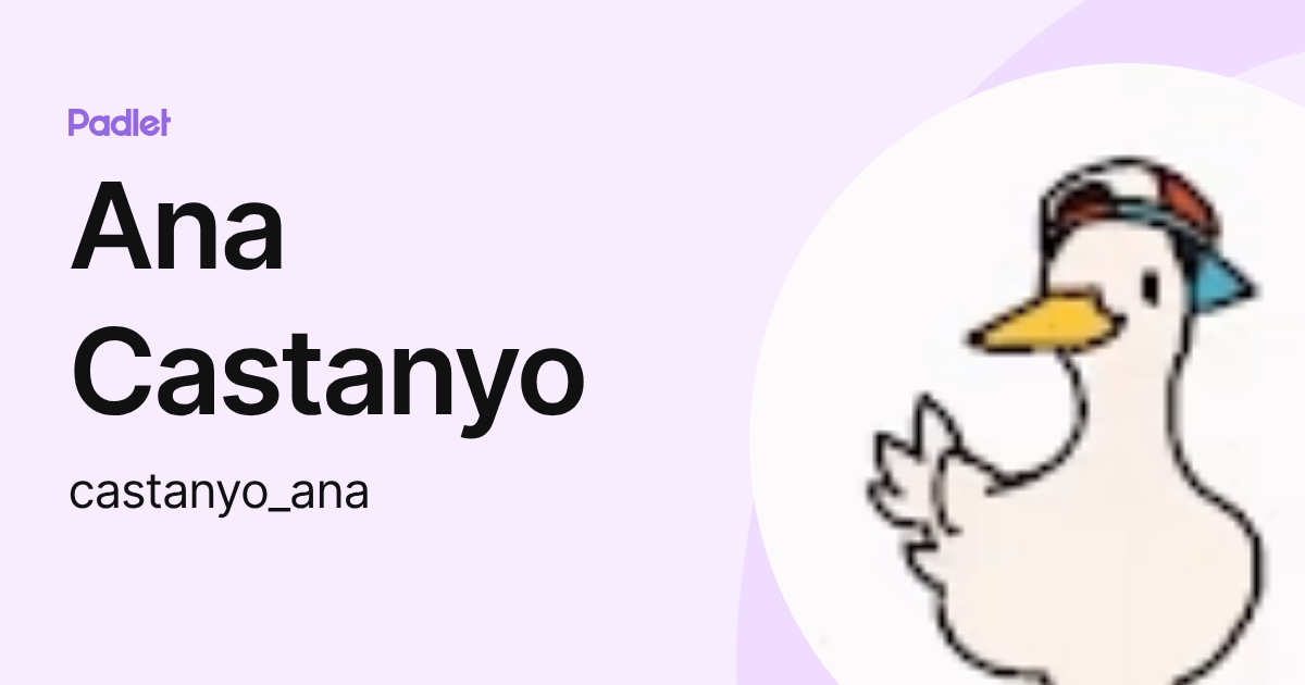 Ana Castanyo (castanyo_ana) profile | Padlet