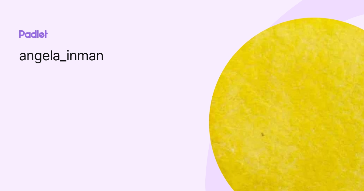 angela_inman profile | Padlet