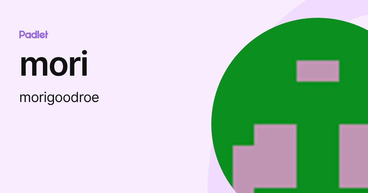 mori (morigoodroe) profile | Padlet