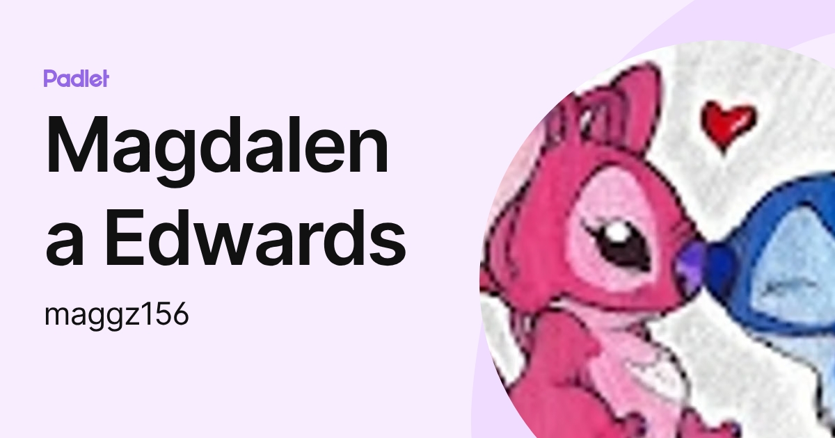Magdalena Edwards (maggz156) profile | Padlet