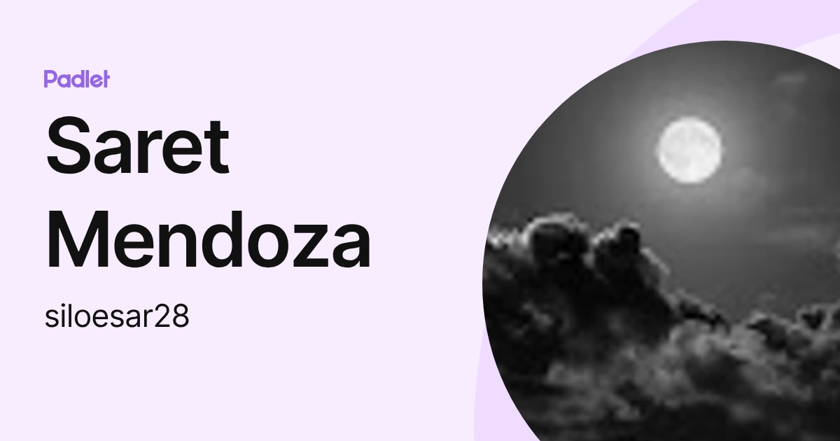 Saret Mendoza (siloesar28) profile | Padlet