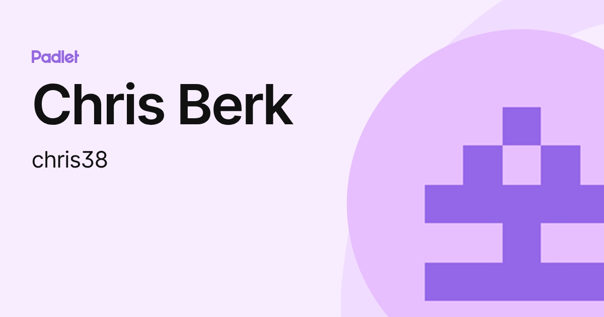 Chris Berk (chris38) profile | Padlet