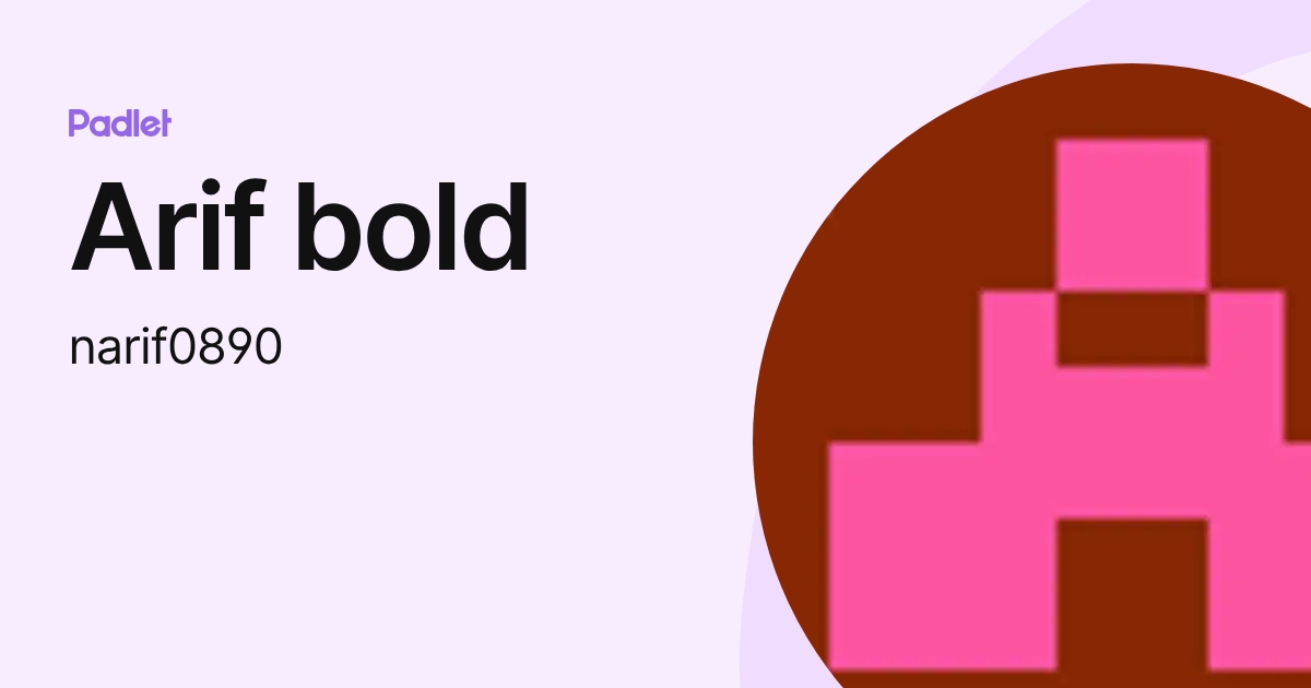 Arif bold (narif0890) profile | Padlet