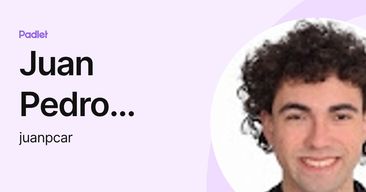 Juan Pedro Carreño (juanpcar) profile | Padlet