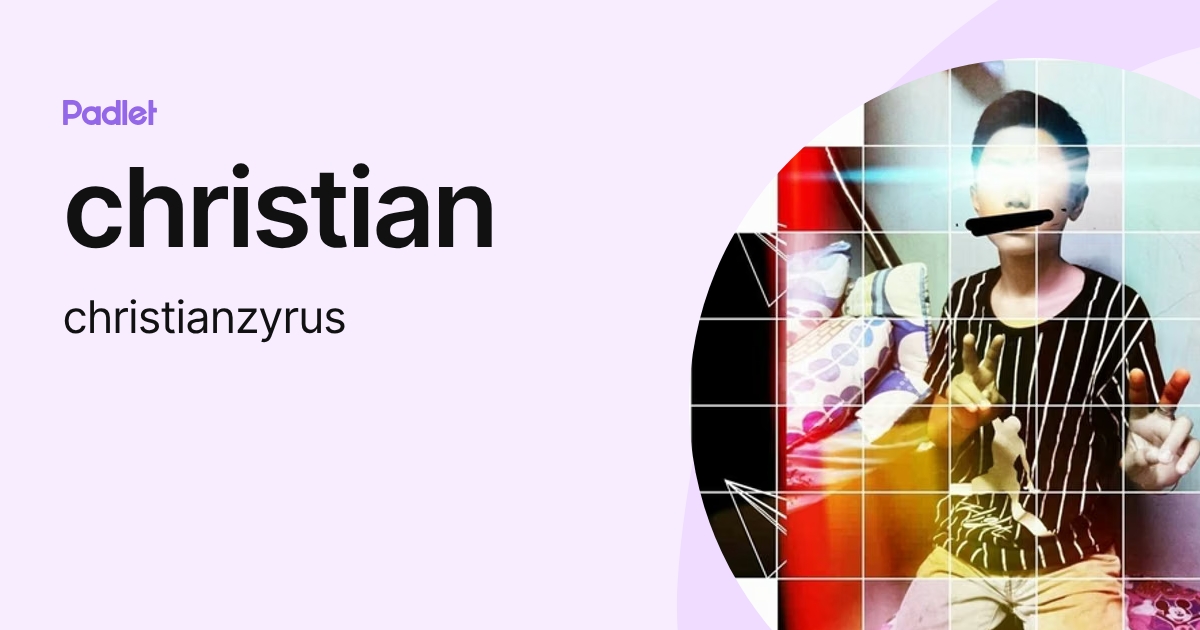 christian (christianzyrus) profile | Padlet