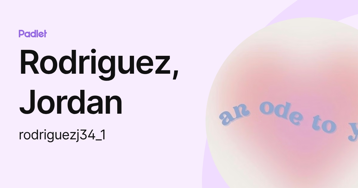 Rodriguez, Jordan (rodriguezj34_1) profile | Padlet