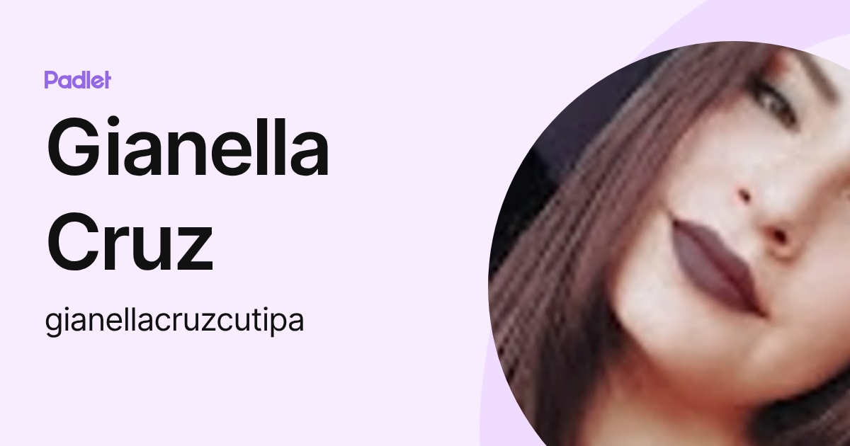 Gianella Cruz (gianellacruzcutipa) profile | Padlet