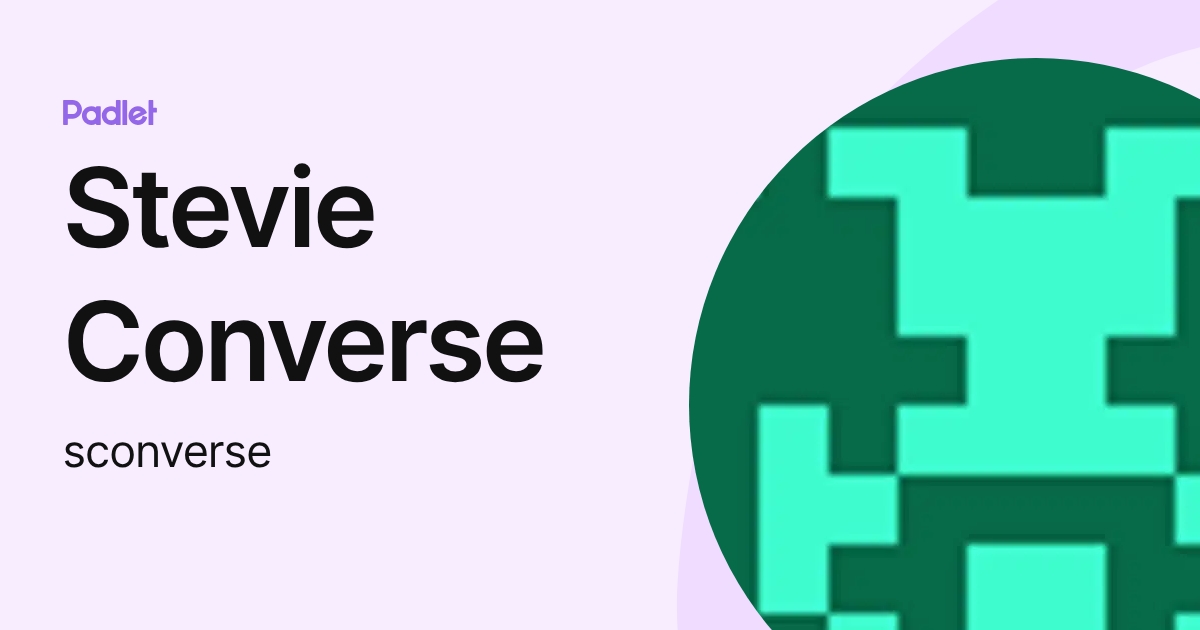 Stevie Converse (sconverse) profile | Padlet