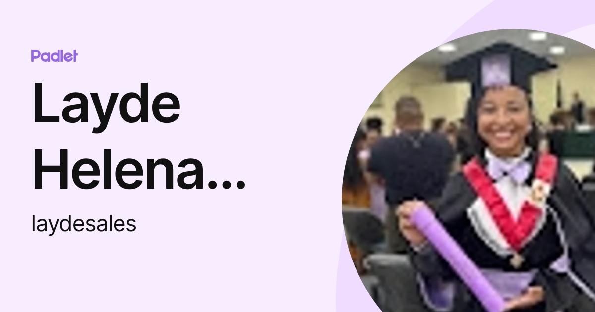 Layde Helena Pastana Sales (laydesales) profile | Padlet