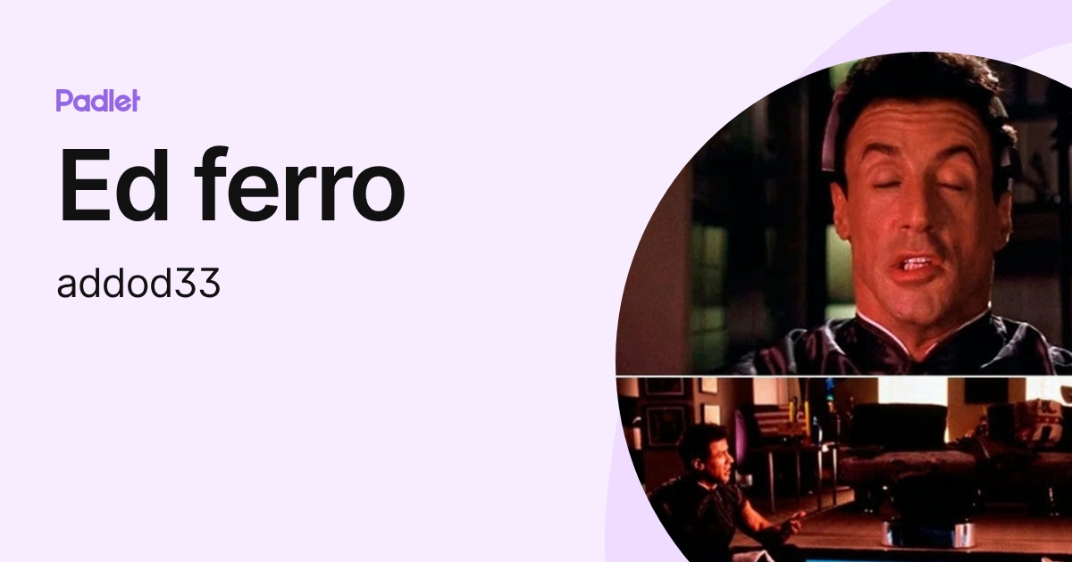 Ed ferro (addod33) profile | Padlet