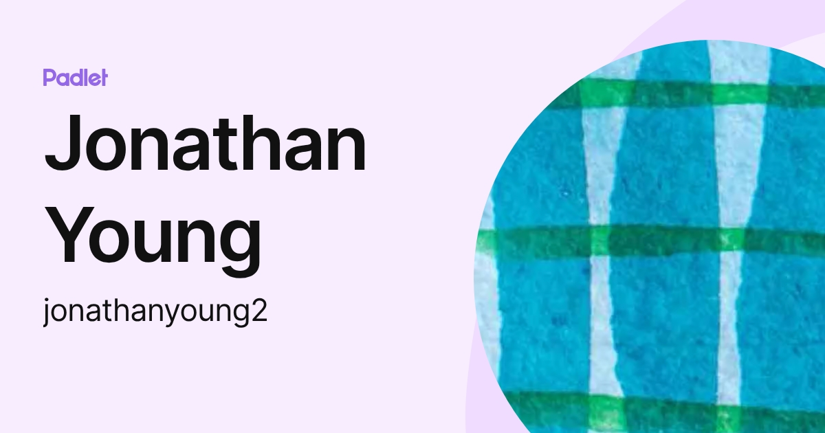 jonathanyoung2 profile | Padlet