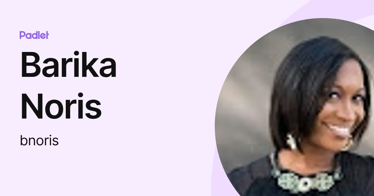 Barika Barika Noris (bnoris) profile | Padlet