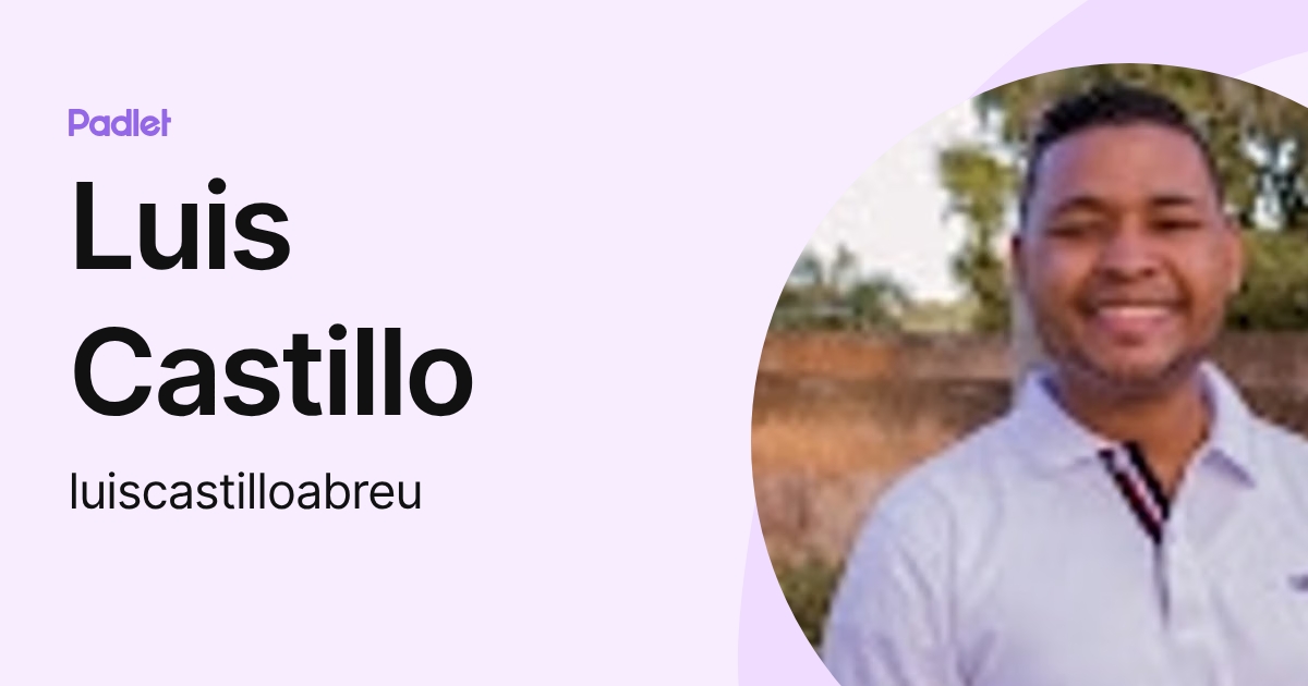 Luis Castillo (luiscastilloabreu) profile | Padlet