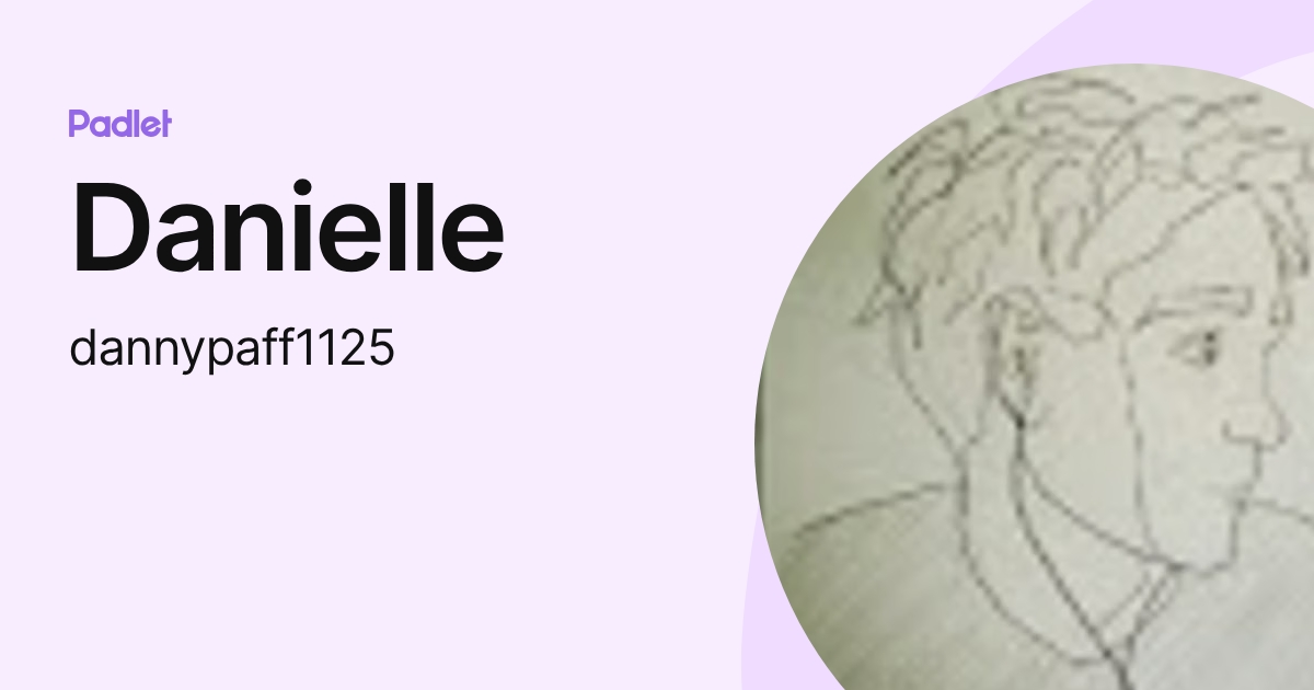 Danielle (dannypaff1125) profile | Padlet