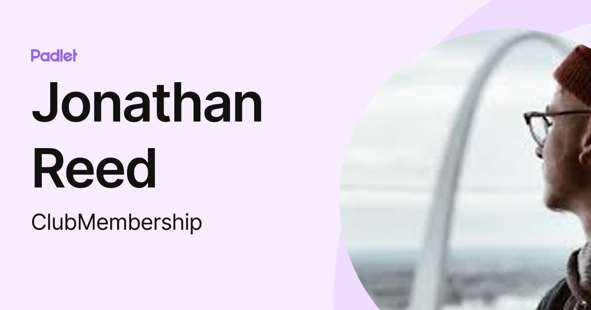 Jonathan Reed (ClubMembership) profile | Padlet