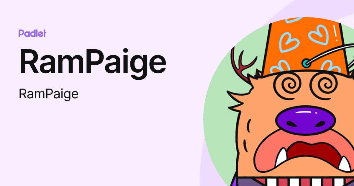 RamPaige (RamPaige) profile Padlet