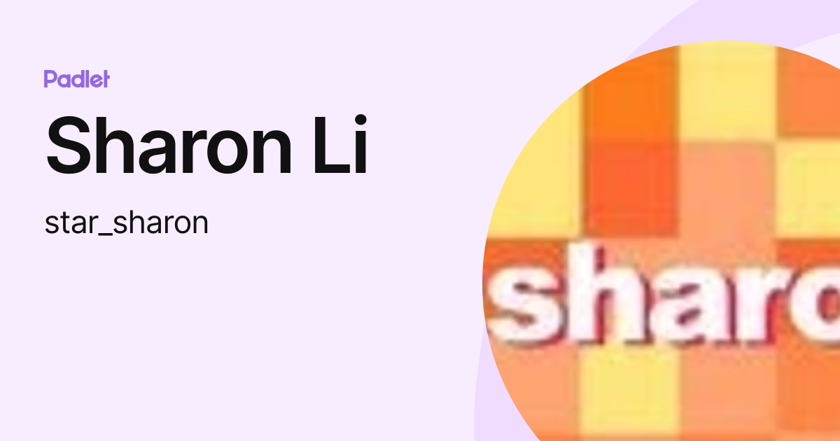 Sharon Li (star_sharon) profile | Padlet