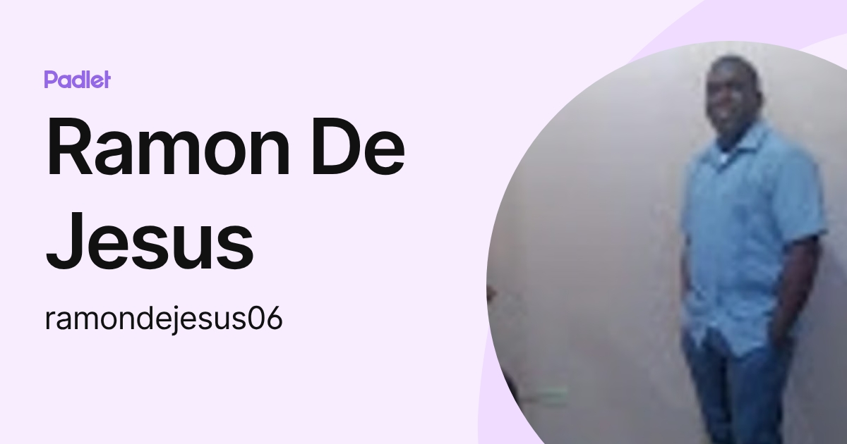 Ramon De Jesus (ramondejesus06) profile | Padlet
