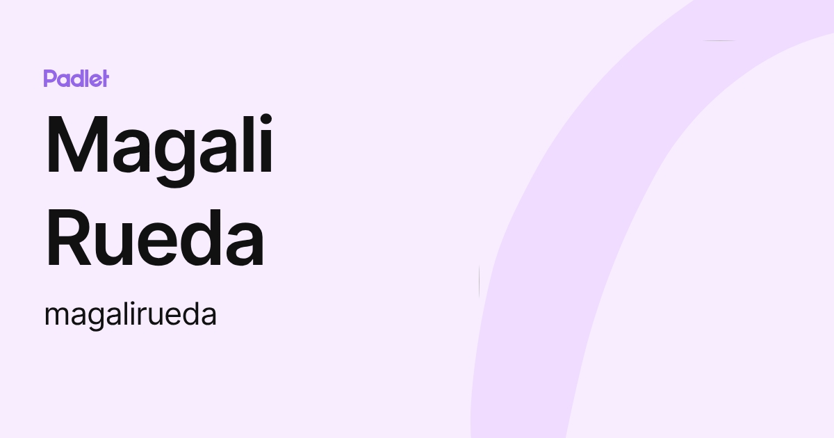 Magali Rueda (magalirueda) profile | Padlet