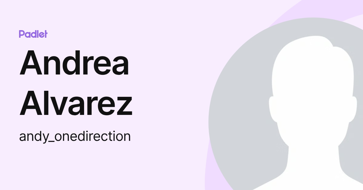 Andrea Alvarez (andy_onedirection) profile | Padlet
