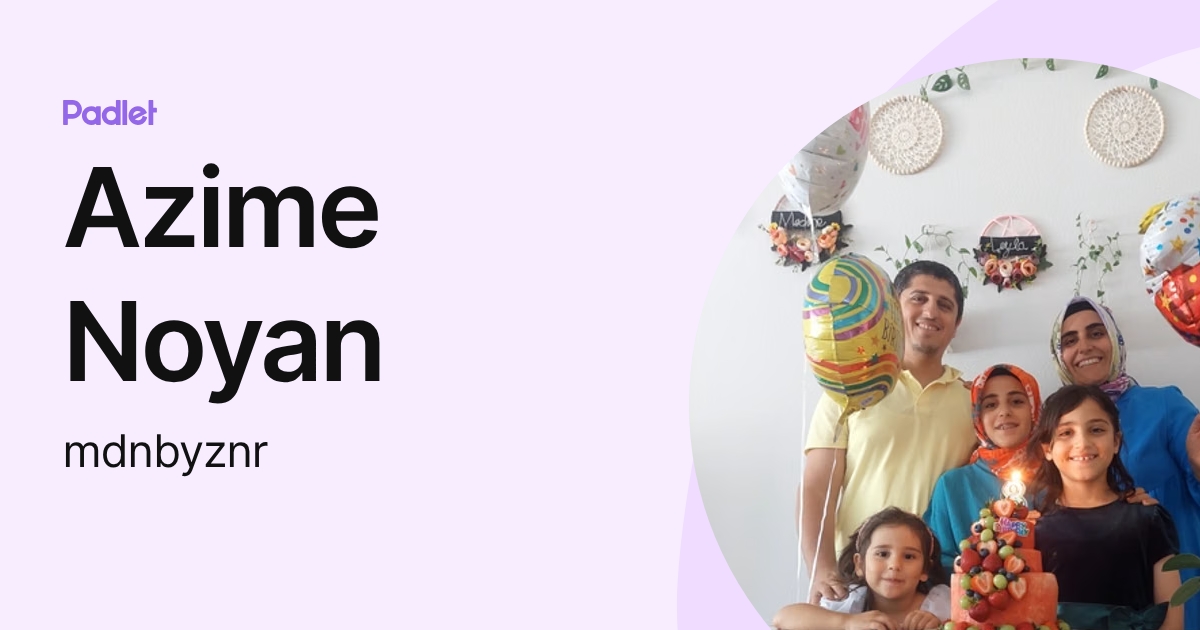 Azime Noyan (mdnbyznr) profile | Padlet