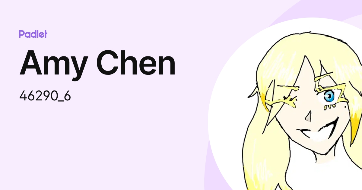 Amy Chen (46290_6) profile | Padlet