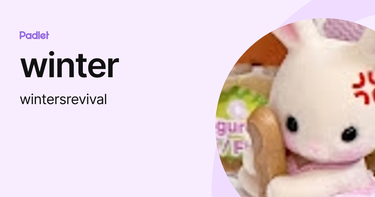 winter (wintersrevival) profile | Padlet
