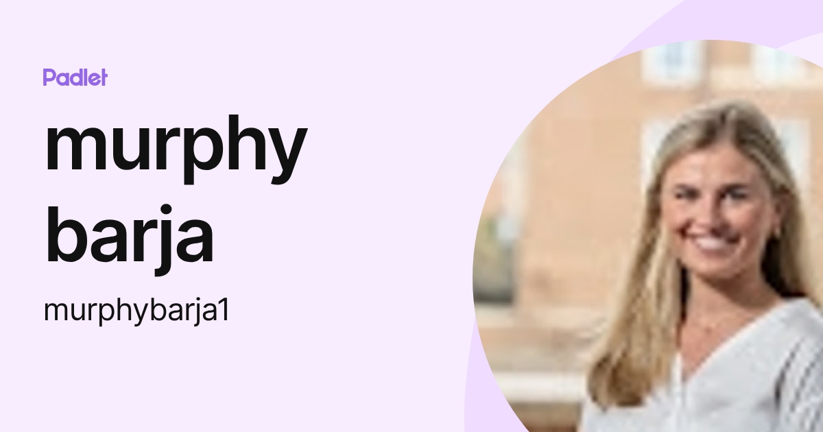 murphy barja (murphybarja1) profile | Padlet